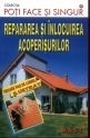 Repararea si inlocuirea acoperisurilor