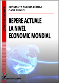 Repere actuale la nivel economic mondial