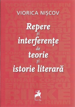 Repere şi interferenţe de teorie şi istorie literară