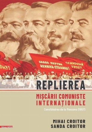 Replierea mişcării comuniste internaţionale : Consfătuirea de la Moscova (1957)