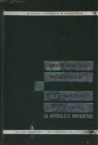 Reproductia, obstetrica si insamintarile artificiale la animalele domestice