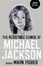 Resistible Demise Michael Jackson