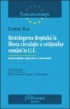 Restrangerea dreptului libera circulatie cetatenilor