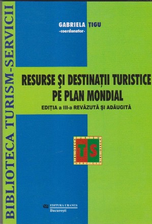 Resurse si destinatii turistice pe plan mondial