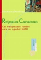 Reteaua Caraman Cei treisprezece romani