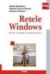 Retele Windows. Servere si clienti. Exemple practice