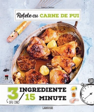 Retete cu carne de pui 3 ingrediente, 15 minute