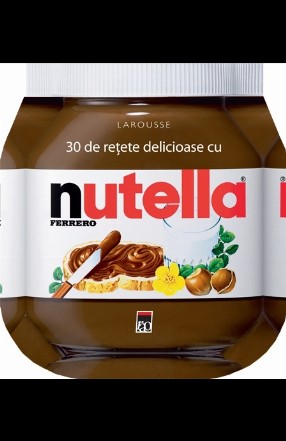 30 de retete delicioase cu Nutella