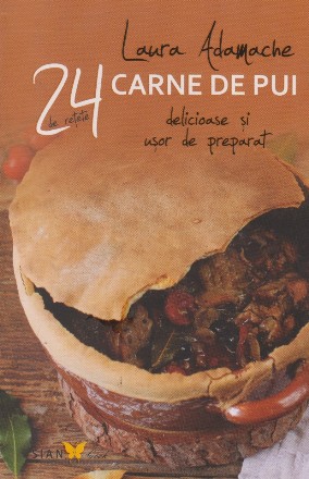 24 de retete delicioase si usor de preparat: carne de pui