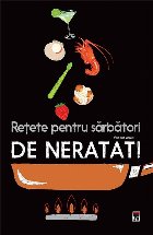 Retete pentru sarbatori de neratat!