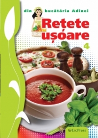 Retete usoare (Din bucataria Adinei nr.4)