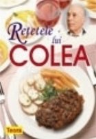 Retetele lui Colea - carte de bucate