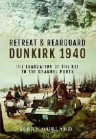 Retreat and Rearguard - Dunkirk 1940