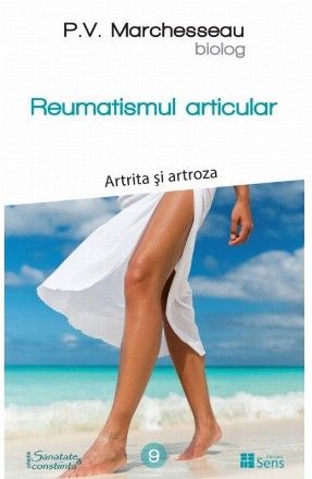 Reumatismul Articular. Artrita si artroza