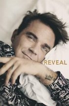 Reveal: Robbie Williams