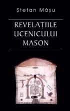 Revelatiile ucenicului mason