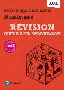 Revise AQA AS/A level Business Revision Guide and Workbook