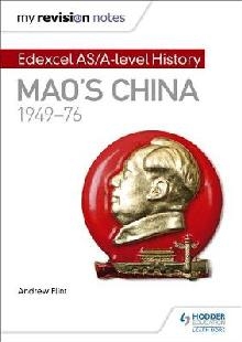 My Revision Notes: Edexcel AS/A-level History: Mao's China,