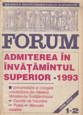 Revista Invatamintului Superior - Forum, Nr. 1-2/1993 (Admiterea in invatamintul superior 1993)