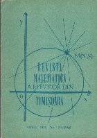 Revista Matematica a Elevilor din Timisoara. Anul XIII, Nr. 2/1982