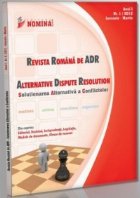 Revista Romana de ADR nr. 1/2012 - Alternative Dispute Resolution / Solutionarea Alternativa a Conflictelor (M