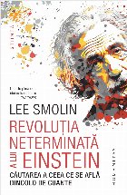 Revoluţia neterminată lui Einstein căutarea