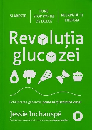 Revolutia glucozei. Echilibrarea glicemiei poate sa-ti schimbe viata!