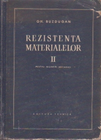 Rezistenta materialelor pentru ingineri mecanici, Volumul al II-lea