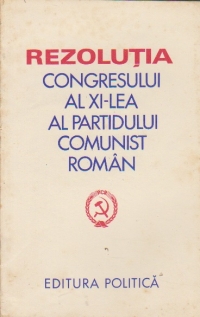 Rezolutia Congresului al XI-lea al Partidului Comunist Roman