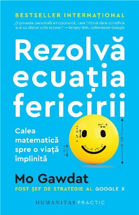 Rezolvă ecuația fericirii.Calea matematică spre o viață împlinită