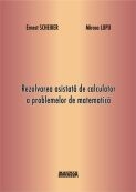 Rezolvarea asistata de calculator a problemelor de matematica