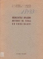 Rezultatele aplicarii metodei de foraj cu doua gauri (Experienta trustului de foraje petroliere din Stavropol)