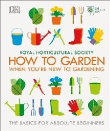 RHS How To Garden When You're New To Gardening