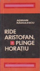 Ride Aristofan, plinge Horatiu -o viziune a artei-