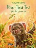 RIKKI-TIKKI-TAVI SI ALTE POVESTI