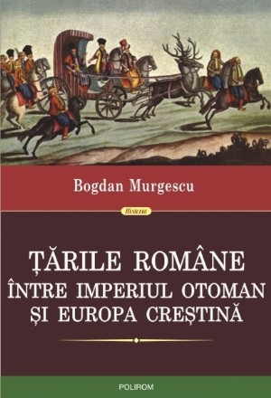 Țările Române între Imperiul Otoman și Europa creștină