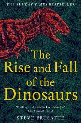 Rise and Fall of the Dinosaurs