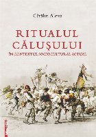 Ritualul Căluşului în contextul sociocultural actual