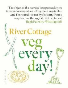 River Cottage Veg Every Day!