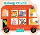 Robogj velunk pici tappancs