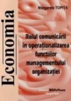 Rolul comunicarii operationalizarea functiilor managementului