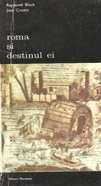 Roma si destinul ei, Volumul I