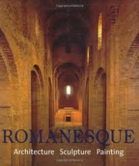 ROMANESQUE- ARCHITECTURE, SCULPTURE, PAINTING