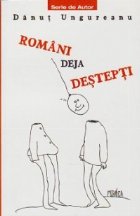 Romani deja destepti