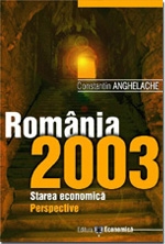 Romania 2003. Starea economica. Perspective