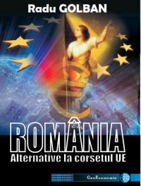 Romania, alternative la corsetul UE