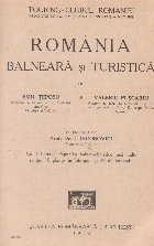 Romania balneara si turistica