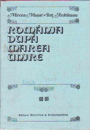 Romania dupa Marea Unire (vol.II, partea I)  (1918 - 1933)