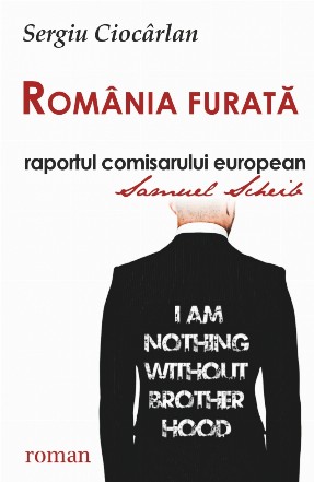 Romania furata, raportul comisarului european