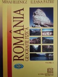 Romania. Geografie fizica, vol. I